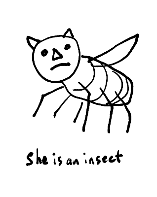 She is an insect